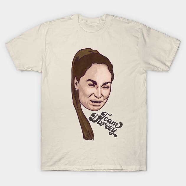 Team Darcey / 90 Day Fiance Fan Gift T-Shirt by DankFutura